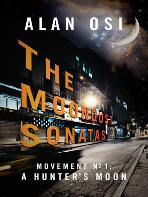 cover image of Movement No. 1, A Hunters Moon: The moondust sonatas Series, Book 1